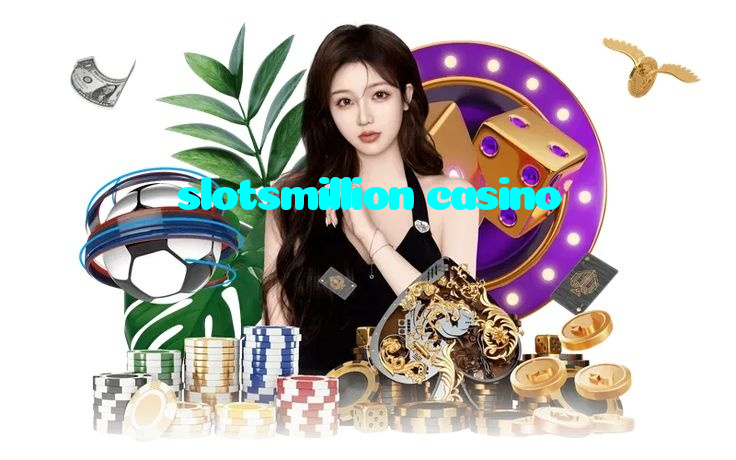 slotsmillion casino